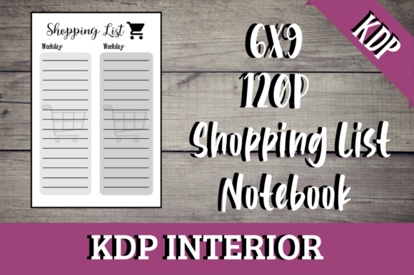 Shopping List Notebook KDP Interior: A Practical Tool for Everyday Organization